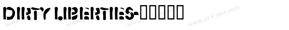 Dirty Liberties字体转换